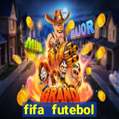 fifa futebol dinheiro infinito