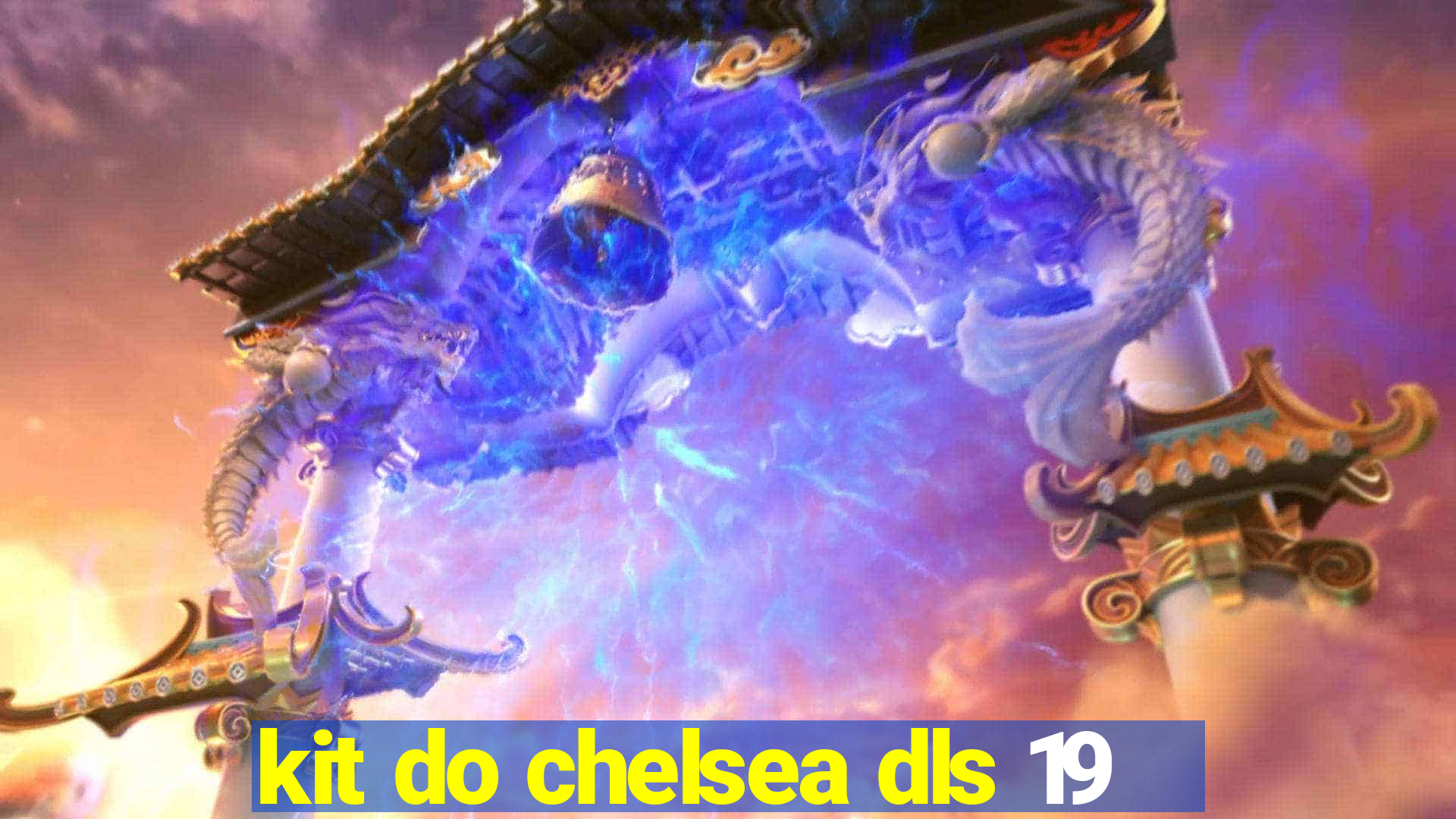 kit do chelsea dls 19