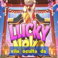 vila oculta da folha telegram