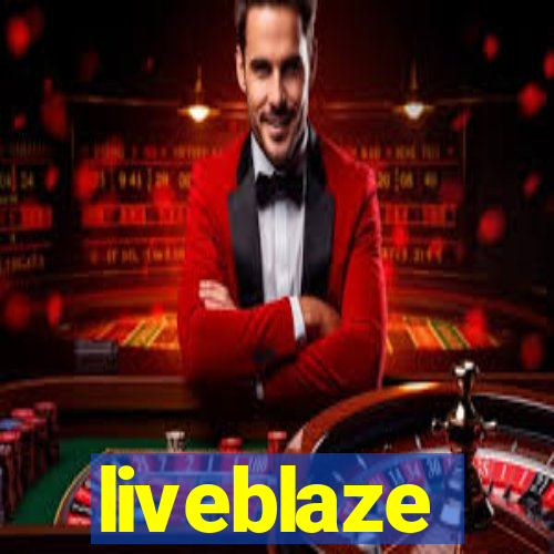 liveblaze