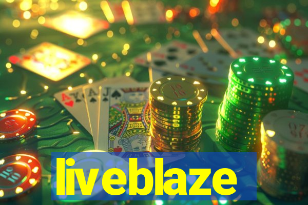 liveblaze