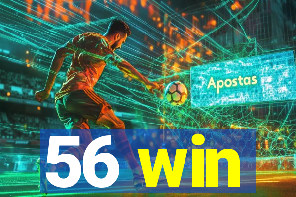 56 win