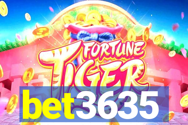 bet3635