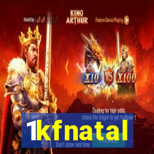 1kfnatal