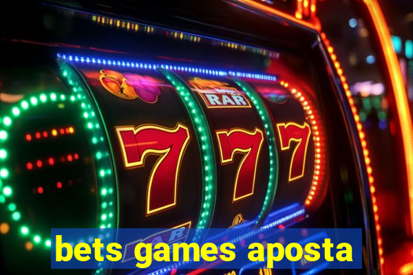 bets games aposta