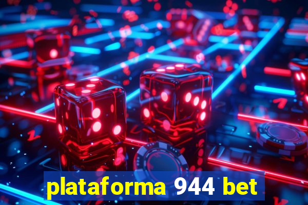 plataforma 944 bet