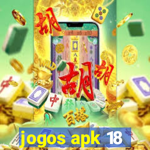jogos apk 18