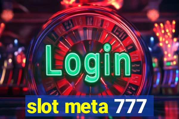 slot meta 777