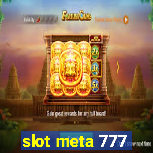 slot meta 777