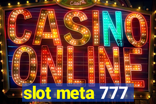 slot meta 777