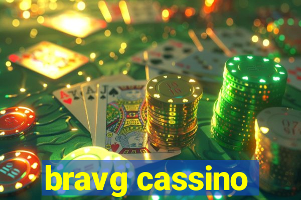 bravg cassino