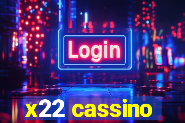 x22 cassino