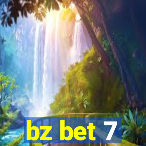 bz bet 7