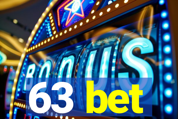63 bet