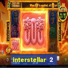 interstellar 2 operation terra 2040
