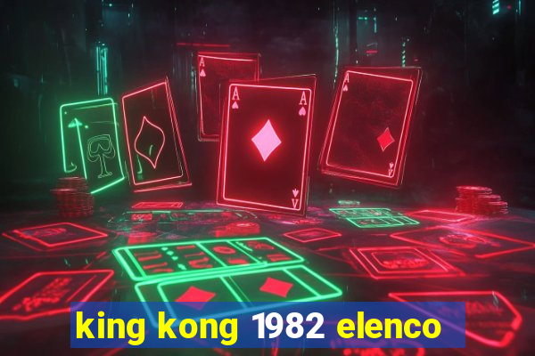 king kong 1982 elenco