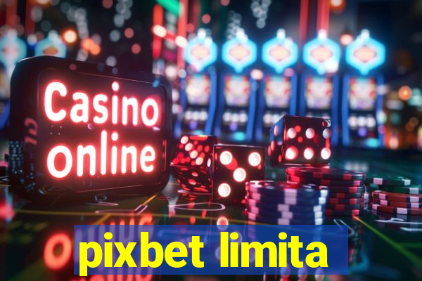 pixbet limita
