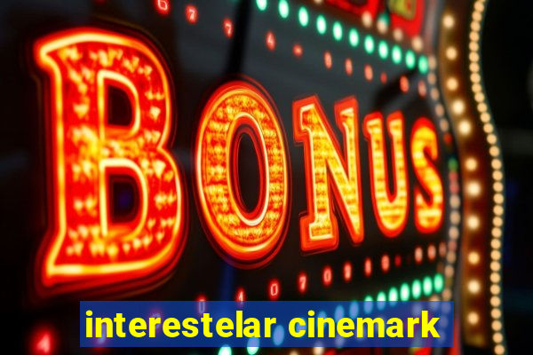 interestelar cinemark