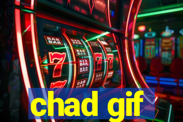 chad gif