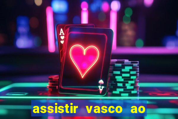 assistir vasco ao vivo futemax