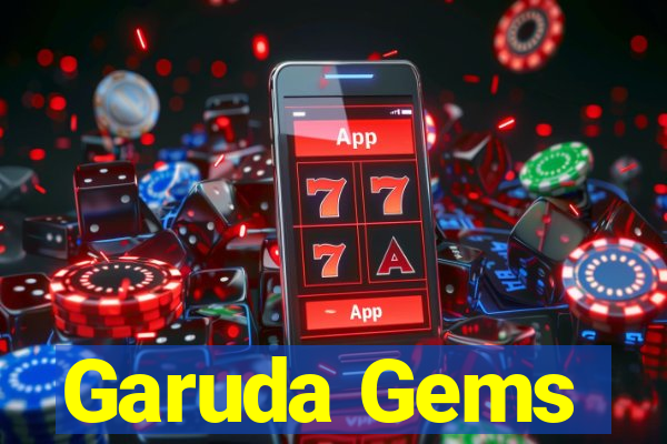 Garuda Gems