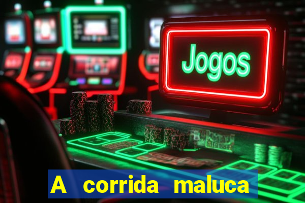 A corrida maluca filme completo dublado
