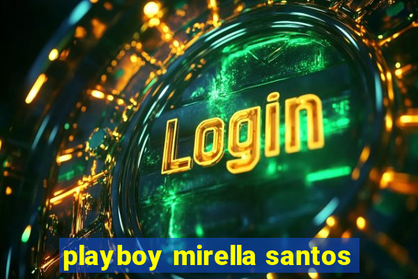 playboy mirella santos