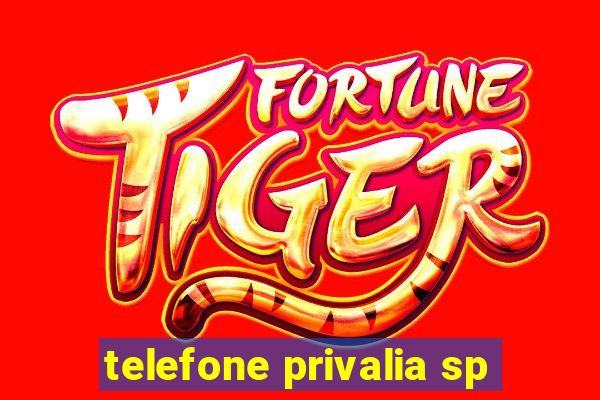 telefone privalia sp