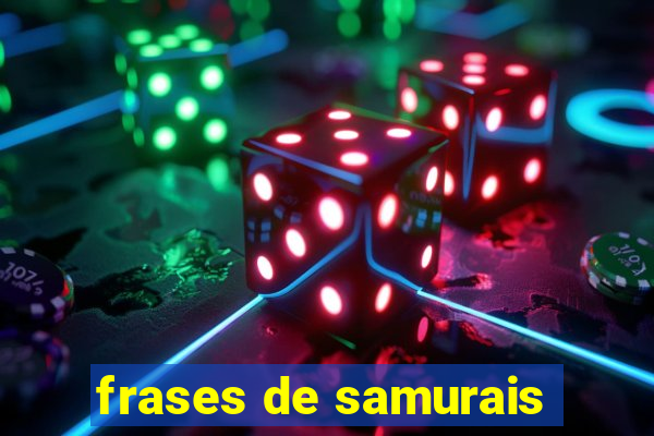 frases de samurais