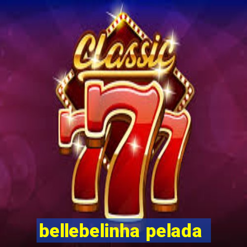 bellebelinha pelada