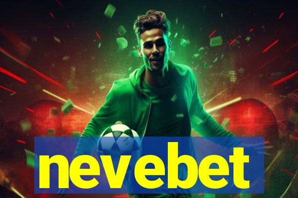 nevebet
