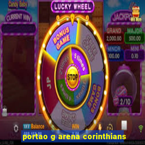 portao g arena corinthians