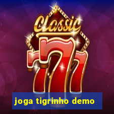 joga tigrinho demo