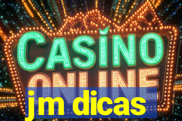 jm dicas