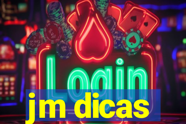 jm dicas