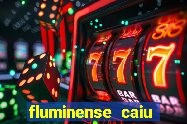 fluminense caiu para a serie c
