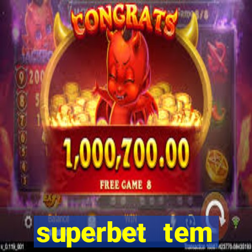 superbet tem pagamento antecipado