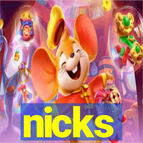 nicks
