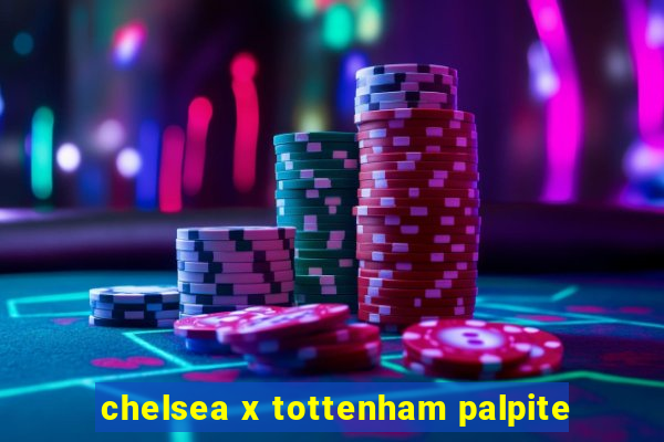 chelsea x tottenham palpite