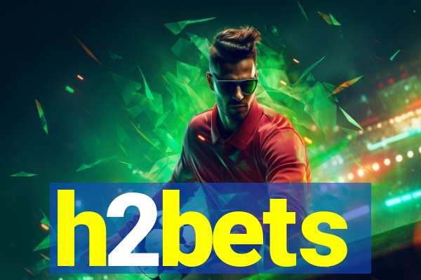h2bets