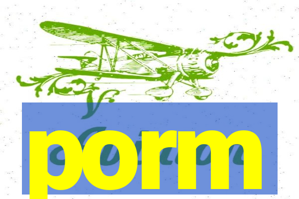 porm