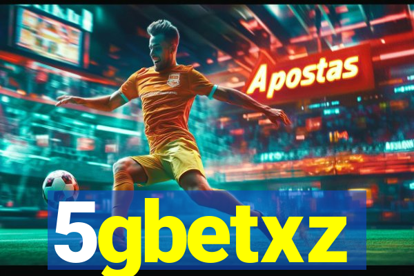5gbetxz