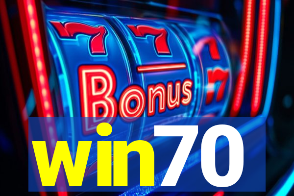 win70