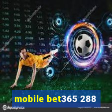 mobile bet365 288
