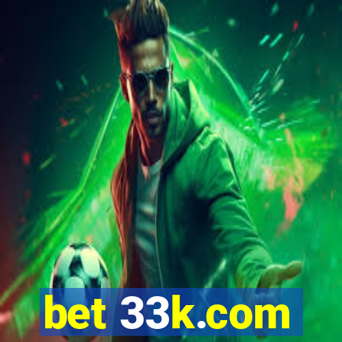 bet 33k.com