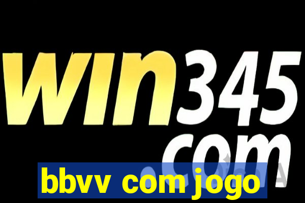 bbvv com jogo