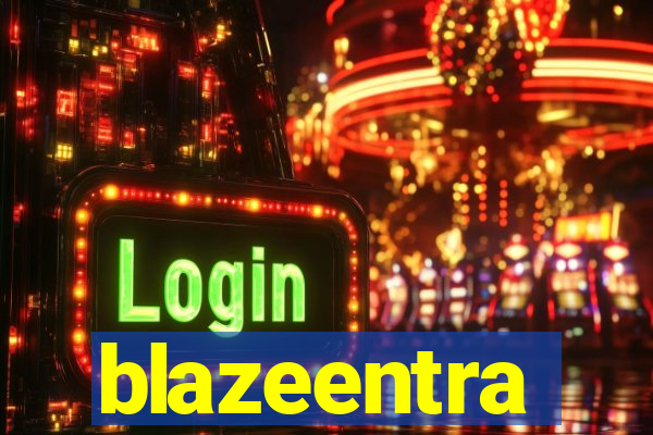 blazeentra