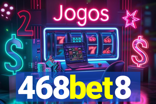 468bet8