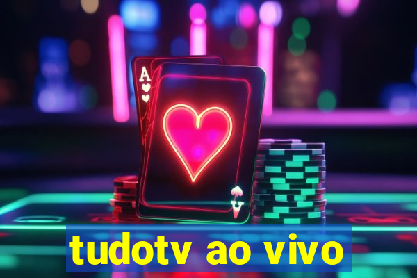tudotv ao vivo