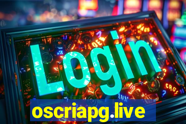 oscriapg.live
